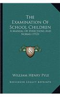 The Examination Of School Children