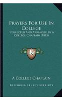 Prayers For Use In College
