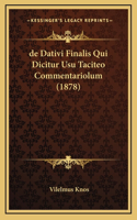 de Dativi Finalis Qui Dicitur Usu Taciteo Commentariolum (1878)