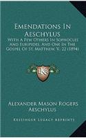 Emendations In Aeschylus