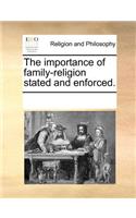 The Importance of Family-Religion Stated and Enforced.