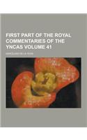 First Part of the Royal Commentaries of the Yncas Volume 41
