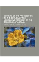 Journal of the Proceedings of the Council of the Legislative Assembly of the Territory of Oregon