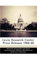 Lewis Research Center Press Releases 1966-68