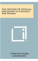 History Of Physical Education In Colleges For Women