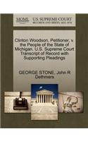 Clinton Woodson, Petitioner, V. the People of the State of Michigan. U.S. Supreme Court Transcript of Record with Supporting Pleadings