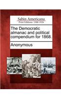 Democratic Almanac and Political Compendium for 1868.