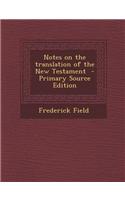 Notes on the Translation of the New Testament