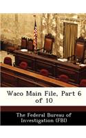 Waco Main File, Part 6 of 10: (English)