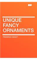 Unique Fancy Ornaments