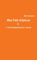 Miss Pain D'epices - Conte Therapeutique Pour Enfants