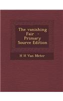 The Vanishing Fair - Primary Source Edition: (English)
