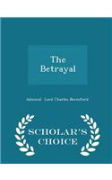 The Betrayal - Scholar's Choice Edition