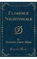 Florence Nightingale (Classic Reprint)