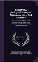 Report Of A Geological Survey Of Wisconsin, Iowa, And Minnesota