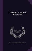 Chambers's Journal, Volume 54: (English)