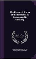 Financial Status of the Professor in America and in Germany