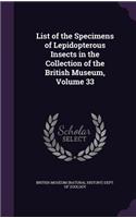 List of the Specimens of Lepidopterous Insects in the Collection of the British Museum, Volume 33