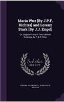 Maria Wuz [By J.P.F. Richter] and Lorenz Stark [By J.J. Engel]