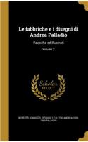 fabbriche e i disegni di Andrea Palladio