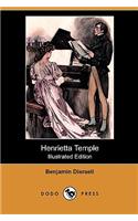 Henrietta Temple (Illustrated Edition) (Dodo Press)