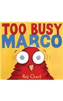 Too Busy Marco
