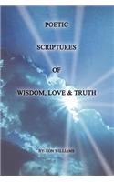 Poetic Scriptures of Wisdom, Love and Truth