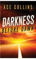 Darkness Before Dawn