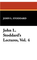 John L. Stoddard's Lectures, Vol. 4