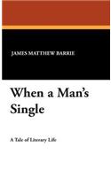 When a Man's Single