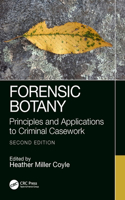 Forensic Botany, Second Edition