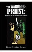 The Warrior-Priest: Book One of the Tales of Qire-Mersnal(The Tales of Qire-mersnal)