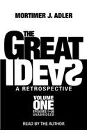 Great Ideas: A Retrospective, Volume 1