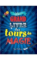 Le Grand Livre Des Tours de Magie