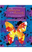 The Symbolism of the Butterfly, Processing the Experience of Loss & Change