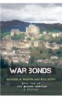War Bonds: Book One of God Bonded America a Trilogy