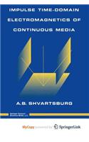 Impulse Time-Domain Electromagnetics of Continuous Media