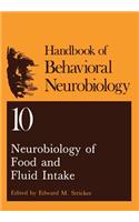 Neurobiology of Food and Fluid Intake