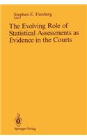The Evolving Role of Statistical Assessments as Evidence in the Courts