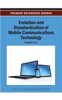Evolution and Standardization of Mobile Communications Technology: (Advances in Standardization Research)