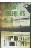 Building Harlequin's Moon