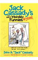Jack Cassady's the Best of Monday Funnies & More