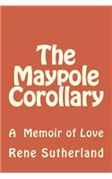 The Maypole Corollary