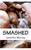 Smashed