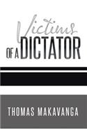 Victims of a Dictator