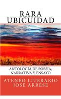 Rara Ubicuidad: Antología de Poesía, Narrativa Y Ensayo