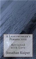 A Lightworker's Perspective