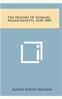The History of Sudbury, Massachusetts, 1638-1889
