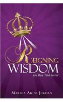 Reigning Wisdom