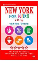 New York For Kids (Travel Guide 2014)